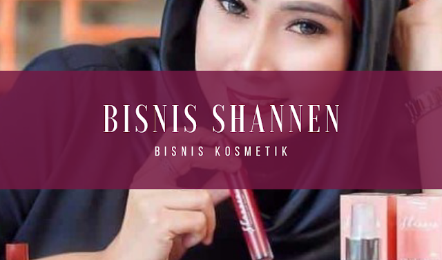 Bisnis Shannen Bisnis Shannen