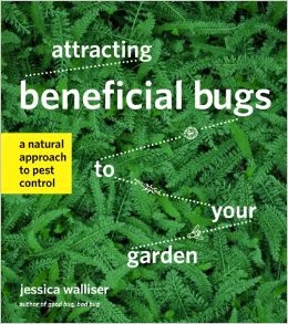 http://www.timberpress.com/books/attracting_beneficial_bugs_your_garden/walliser/9781604693881