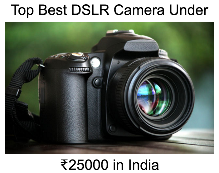Top 5 Best DSLR Camera Under ₹25000 in India 2020 I M Sunil Singh