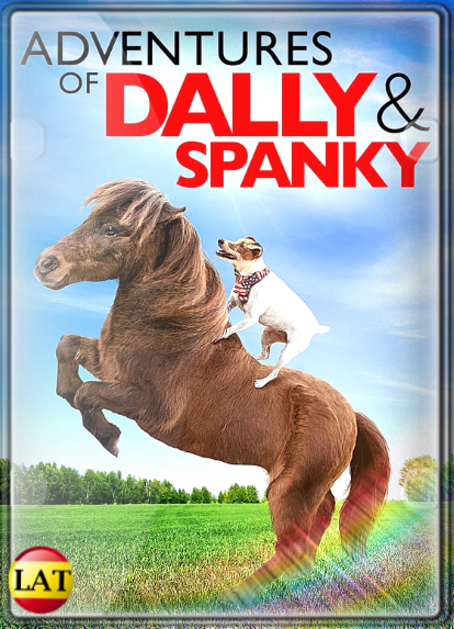 Las Aventuras de Dally y Spanky (2019) DVDRIP LATINO