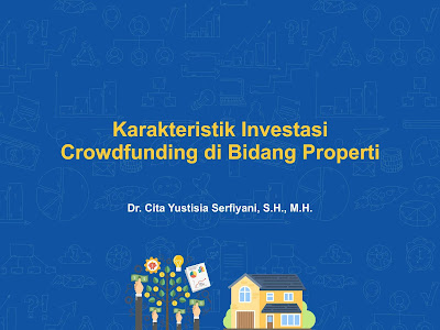 Karakteristik Investasi Model Crowdfunding di Bidang Properti
