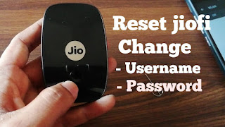 How to reset jiofi, How to reset jiofi password, How to reset jiofi username or password