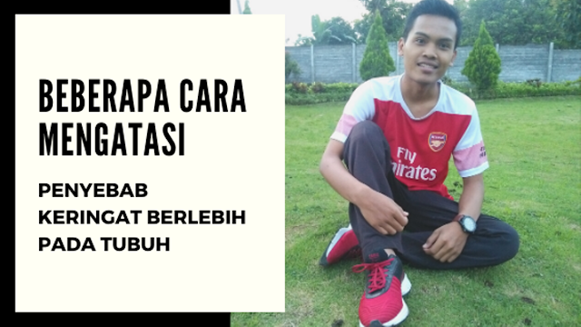 beberapa%2Bcara%2Bmengatasi Beberapa Cara Mengatasi Penyebab Keringat Berlebih pada Tubuh