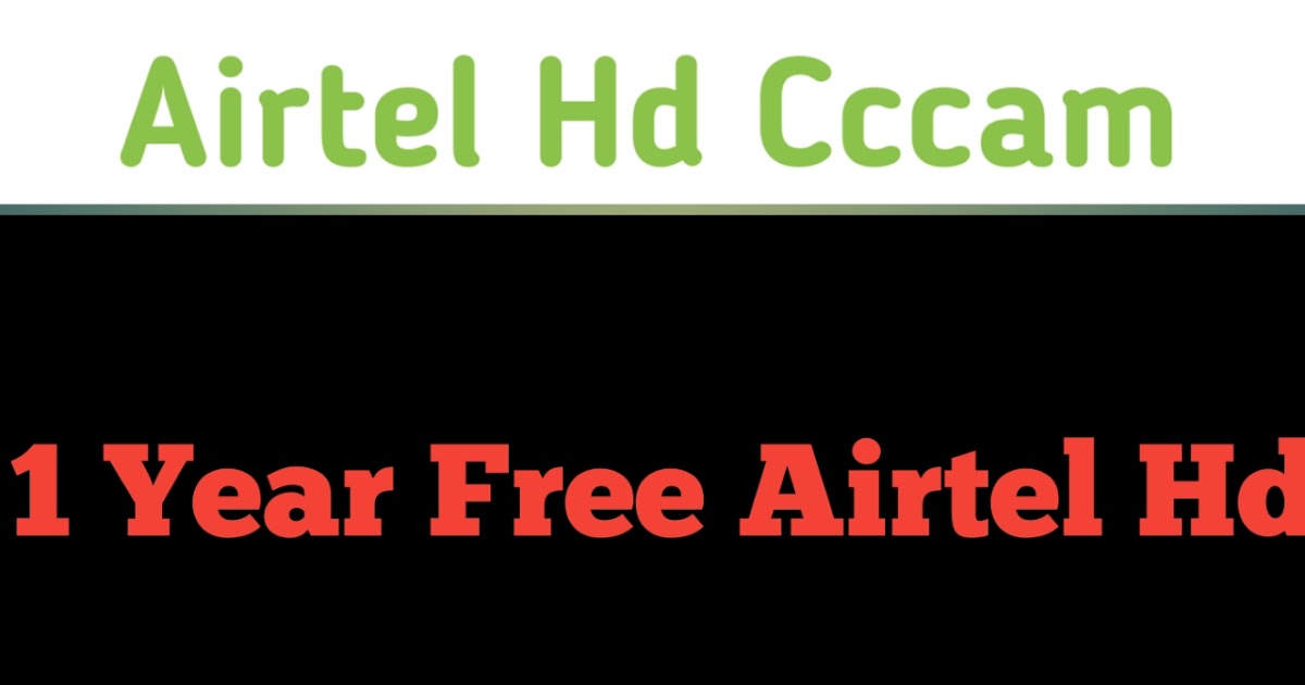 1 Year Free Hd Cccam Server Airtel Hd 2021 To 2022