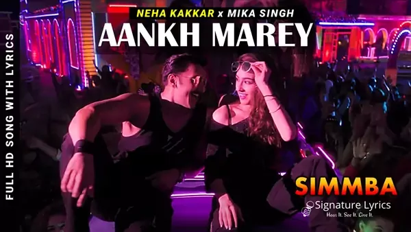 Aankh Mare Lyrics - Simmba | Neha Kakkar, Mika Singh