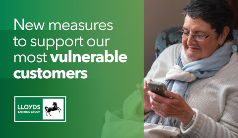 Lloyds Banking Group – Measures to support vulnerable customers