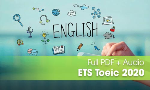 ETS Toeic 2020 - Full PDF LC + RC + Audio MP3 mới nhất