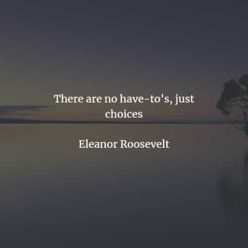 65 Famous quotes and sayings by Eleanor Roosevelt