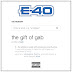 E-40 – The Gift Of Gab (Album Stream)