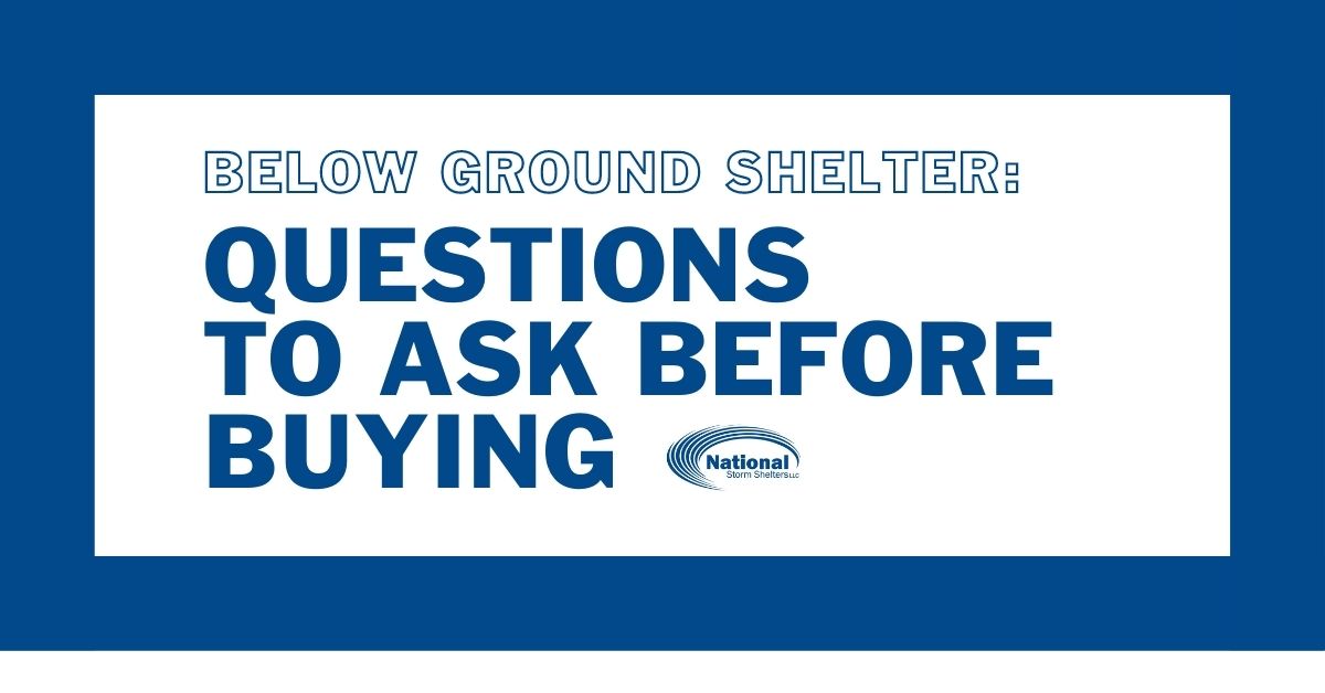 Questions to Ask Before You Buy Below Ground Shelter