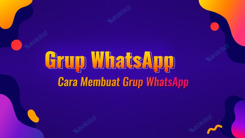 Cara membuat grup WA Cara membuat grup WA
