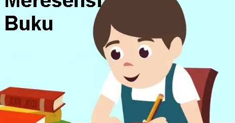 21 Cara Meresensi Buku Fiksi & Non Fiksi + 15 Contoh ...