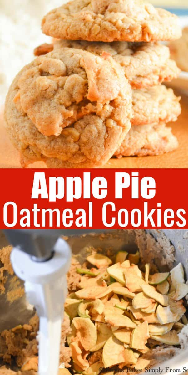 Apple Pie Oatmeal Cookies Serena Bakes Simply From Scratch