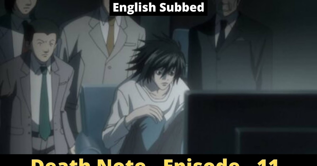 Death Note Episode 11 Assault [English Subbed]