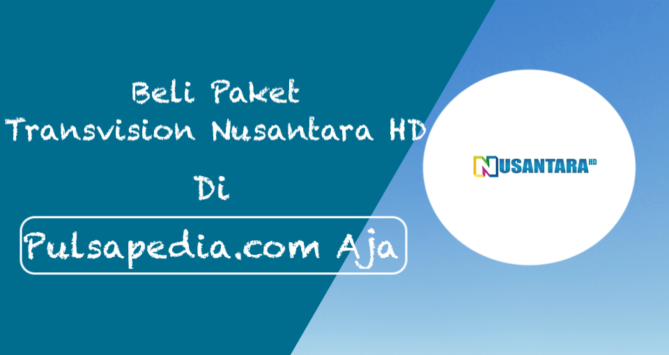 Cara Beli Paket Nusantara HD