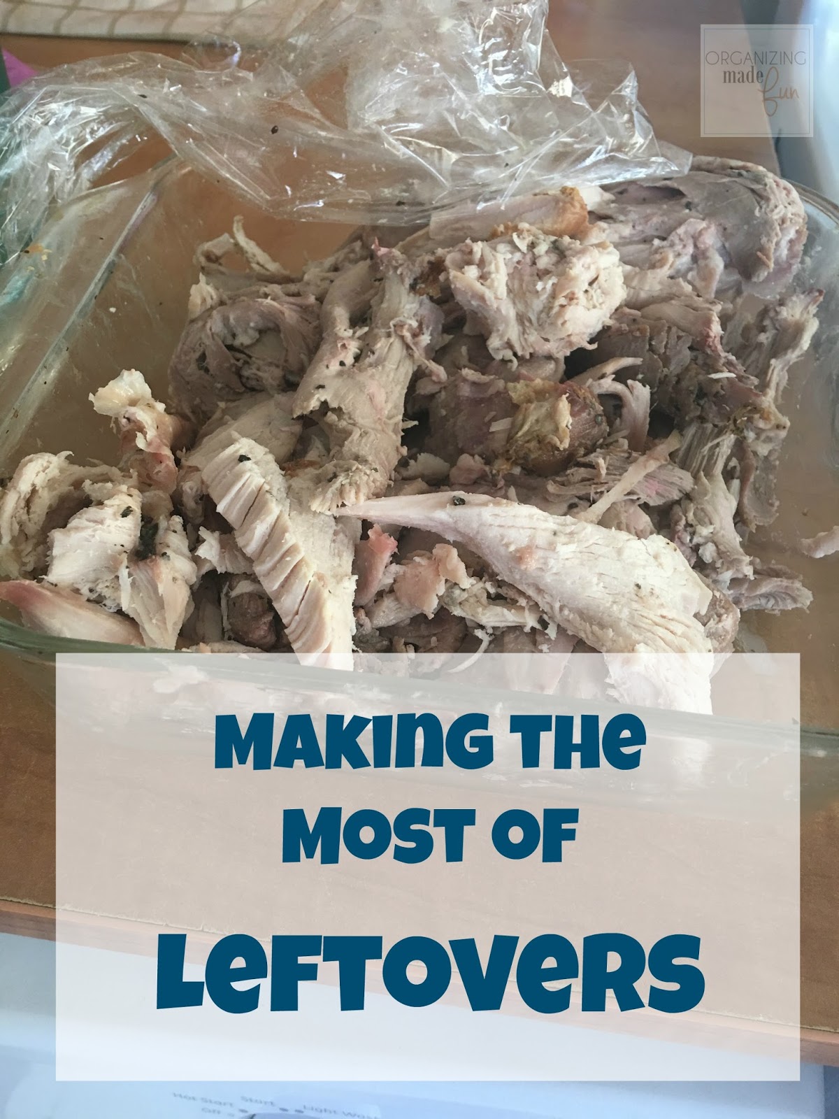 Making the Most of "Leftovers" Organizing Made Fun Making the Most