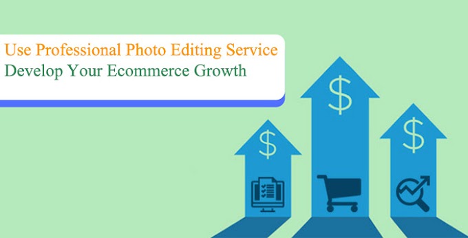 Develop Your Business Growth by E-commerce Product Photo Editing Service