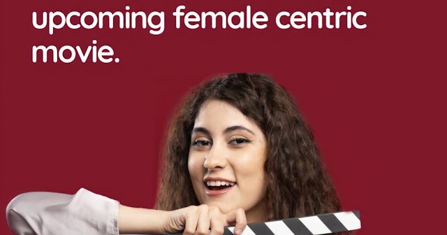 CALL FOR UPCOMING FEMALE CENTRIC MOVIE