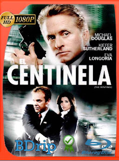 El centinela (2006) BDRIP 1080p Latino [GoogleDrive] SXGO