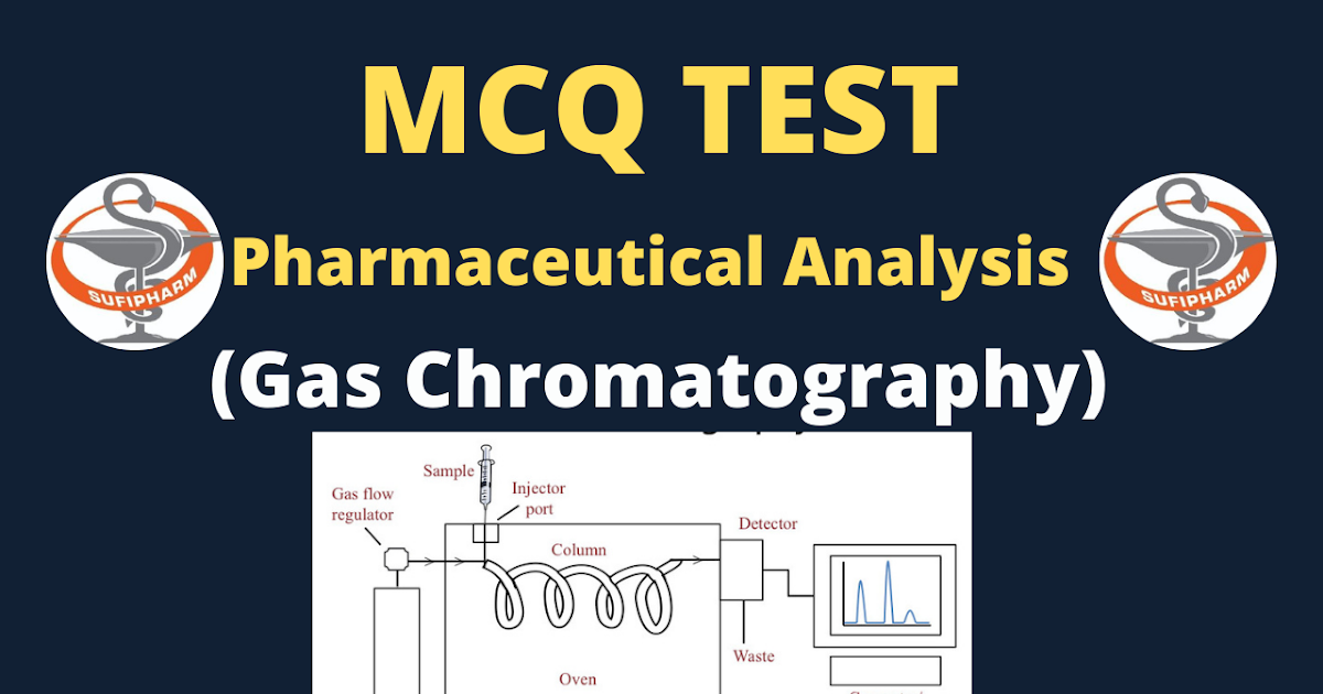 MCQ Test on Gas Chromatography