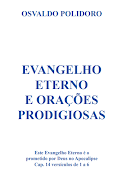 EVANGELHO ETERNO E ORAÇÕES PRODIGIOSAS