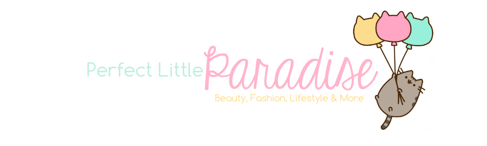 Perfect Little Paradise ~ Lifestyle, Fashion, Beauty and more