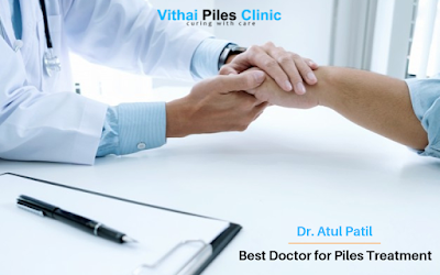 piles doctor in Pune, best piles doctor in Pune,  best doctor for piles treatment in pune,  Dr. Atul Patil,  vithai piles clinic