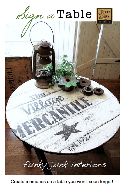 SIGN UP A TABLE, creating memories you won't soon forget! via Funky Junk Interiors