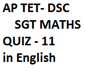 ap dsc maths class, ap dsc maths content, ap dsc 2020, ap dsc 2021, ap tet - dsc -, ap dsc maths bits with explanation ap dsc maths class, ap dsc maths content, ap dsc 2020, ap dsc 2021, ap tet - dsc -, ap dsc maths bits with explanation in telugu