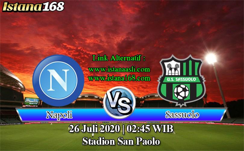 Prediksi Bola Akurat Istana168 Napoli Vs Sassuolo 26 juli 2020