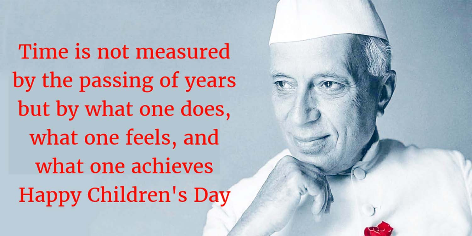 Image result for jawaharlal nehru quotes on children's day in english