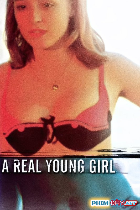 CÔ GÁI TRẺ - A Real Young Girl (1976)