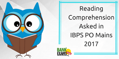 Reading Comprehension Asked in  IBPS PO Mains 2017