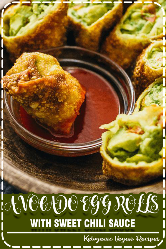 AVOCADO EGG ROLLS WITH SWEET CHILI SAUCE RECIPE Easy Food Recipes