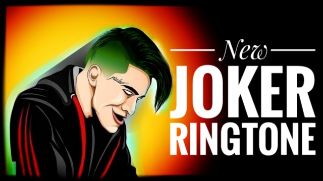 New Joker Ringtone BGM 🃏 creadles mix ringtone mp3