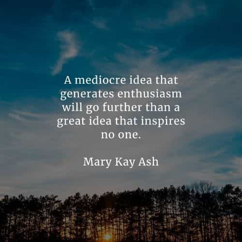 35 Enthusiasm quotes that'll inspire eagerness out of you