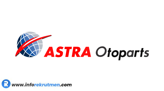 Rekrutmen Terbaru PT. Astra Otoparts, Tbk tahun 2021