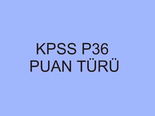 kpss p36 puan türü