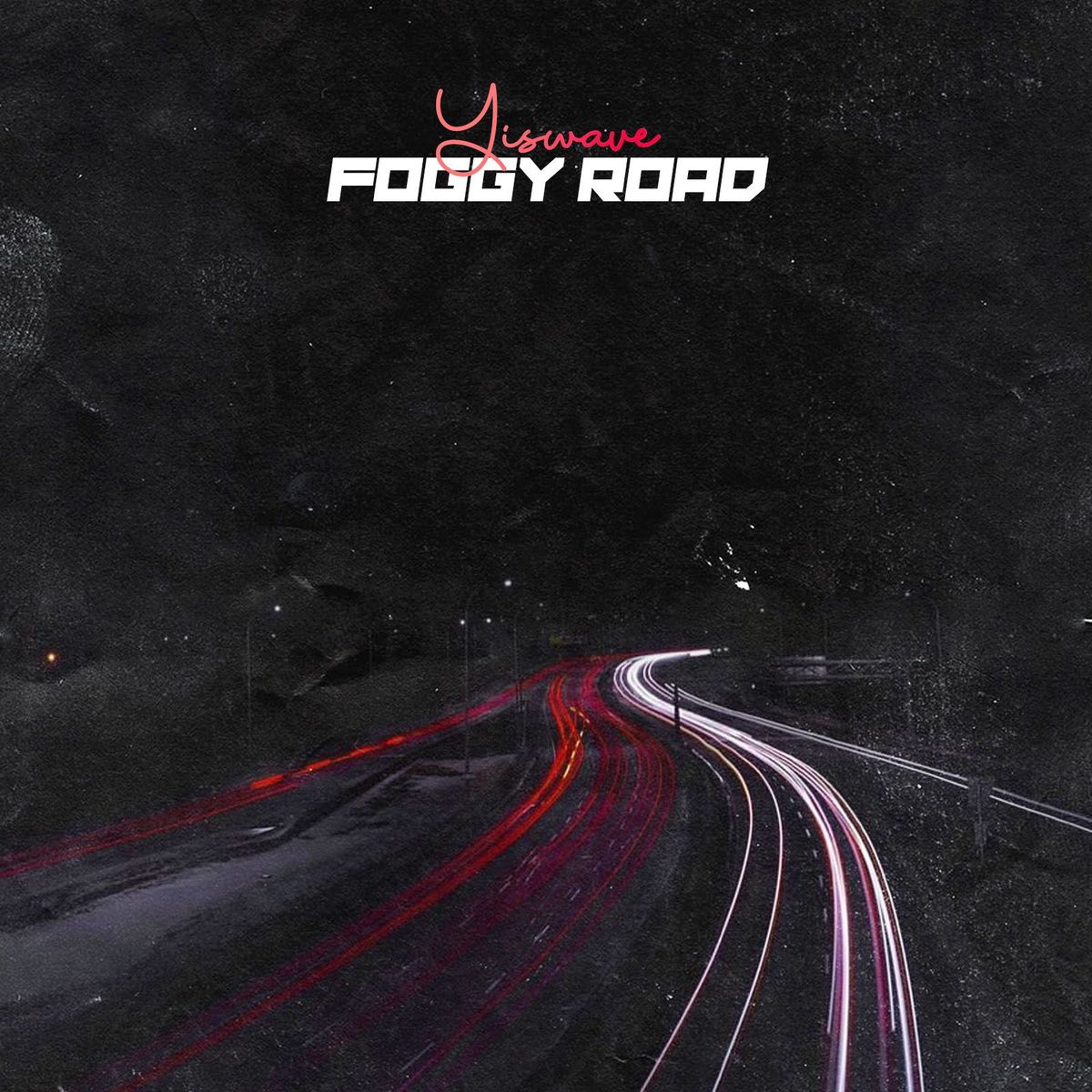 Yiswave & needmorecash – Foggy Road – Single
