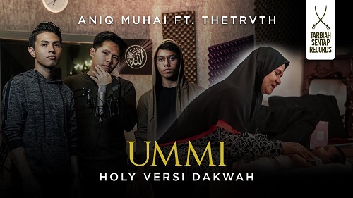 UMMI Aniq Muhai ft The Truth (Holy Versi Dakwah