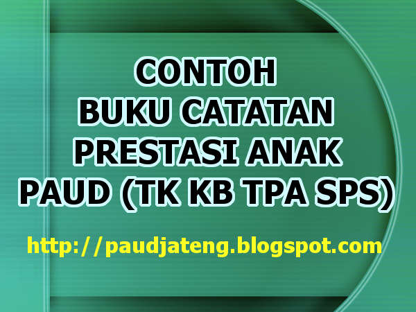 Download Contoh Buku Catatan Prestasi Anak Didik PAUD