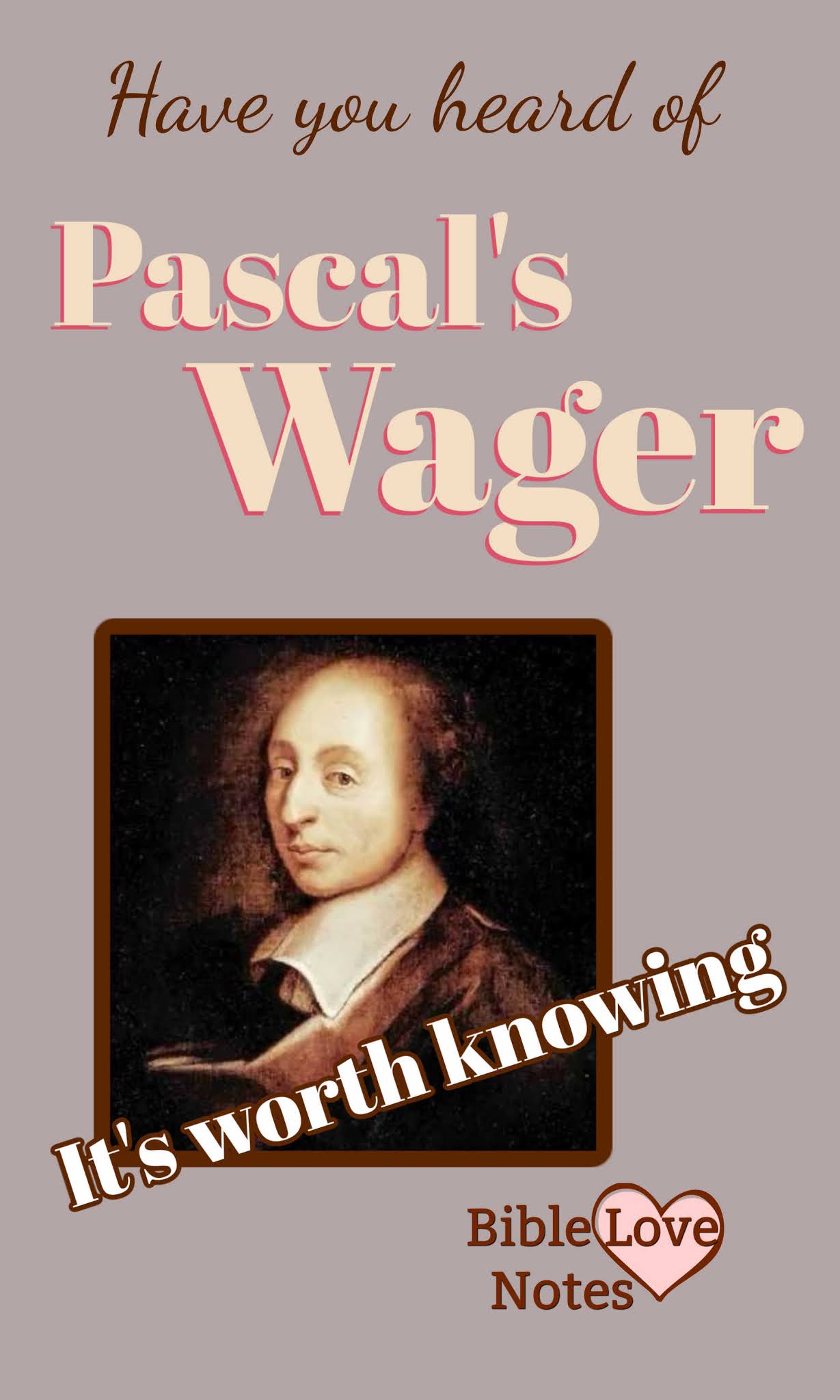 Bible Love Notes Short and Memorablethe Life of Blaise Pascal