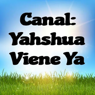 VISITA NUESTRO CANAL DE TELEGRAM YAHSHUA VIENE YA