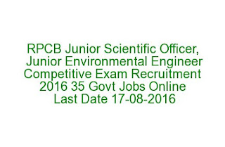 RPCB Junior Scientific Officer, Junior Environmental Engineer Competitive Exam Recruitment 2021 35 Govt Jobs Online Last Date 17-08-2021