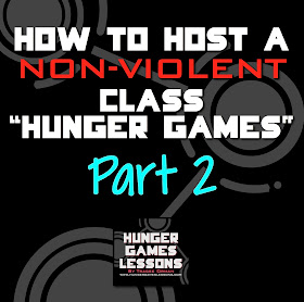 How to host a non-violent class Hunger Games, PART 2