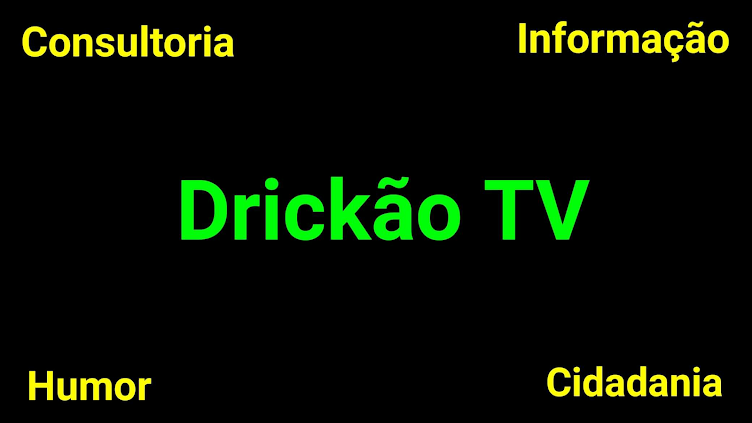 Contato Drickão TV: 11949538173