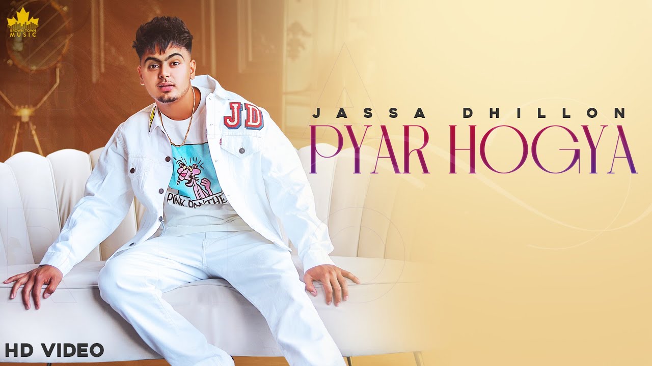 Pyar Hogya Lyrics Jassa Dhillon Pyar Hogya Lyrics Jassa Dhillon