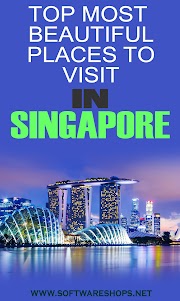 Top Most Beautiful Places to Visit in Singapore
