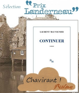 continuer Mauvignier sélection prix landerneau rentrée littéraire 2016 avis critique chronique continuer Mauvignier sélection prix landerneau rentrée littéraire 2016 avis critique chronique