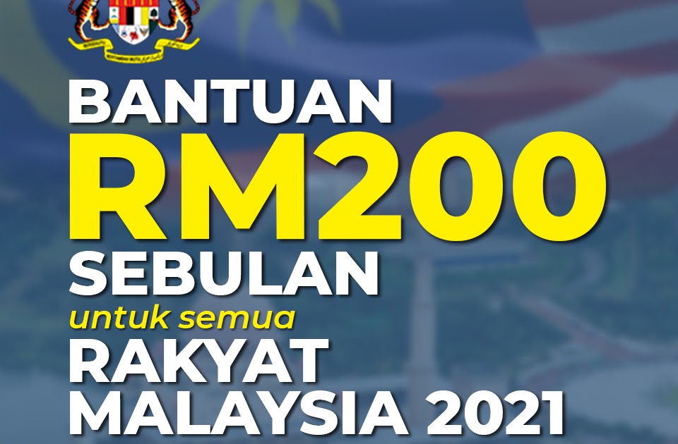 Bantuan rm200 untuk semua rakyat malaysia